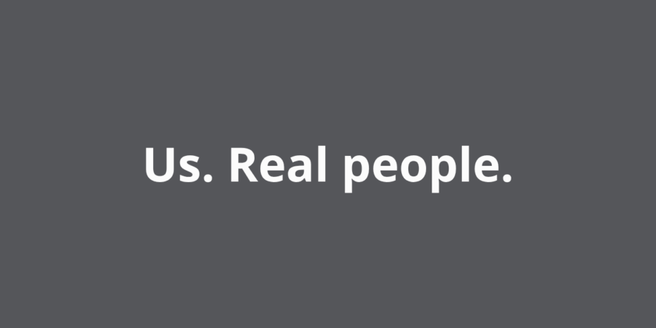 The image shows a banner with the text: Us. real people.